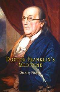 'Doctor Franklin's Medicine' explores founding father's vast medical legacy