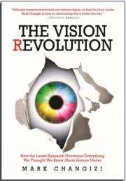 The Vision Revolution: Eyes Are the Source of Human 'Superpowers'