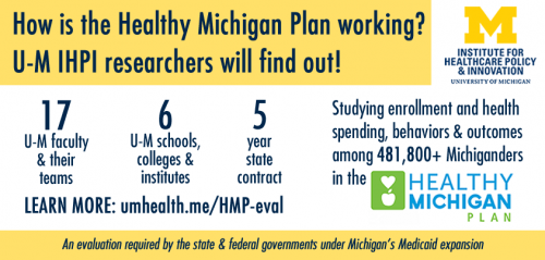 How is Michigan's new Healthy Michigan Plan working? New 5-year U-M study will find out