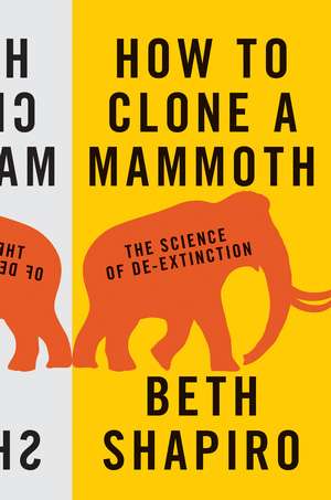 Biologist explains the science of 'de-extinction' in new book