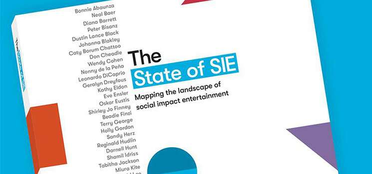 With insights from Hollywood luminaries, report examines why social impact entertainment works
