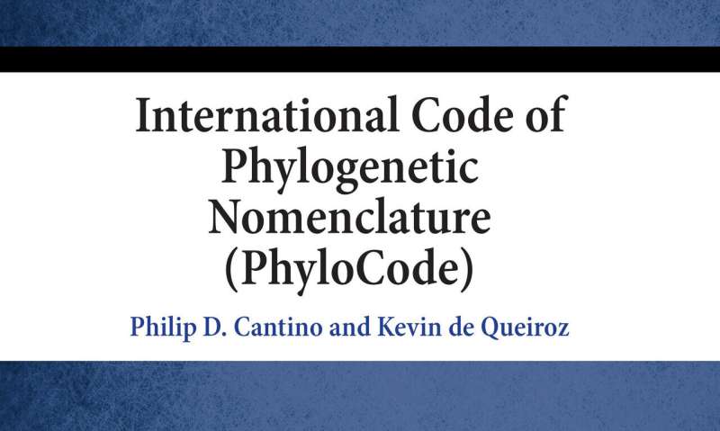 New books present the PhyloCode, an evolution-based system for naming organisms