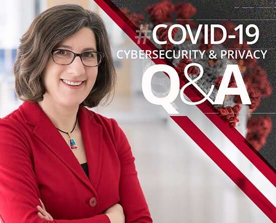 Q&A with Lorrie Cranor on how the pandemic is affecting individuals’ privacy and security