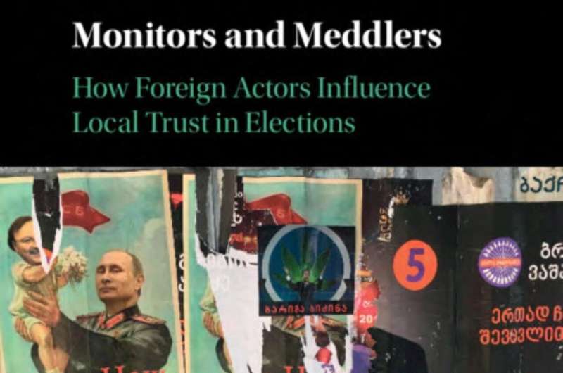How election monitors and foreign interference in election processes can affect the public's perception of elections
