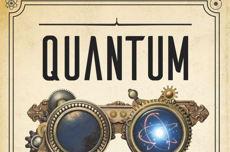 Using steampunk to explain quantum physics