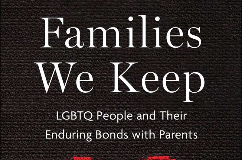 Why LGBTQ adults keep ties with parents who reject them