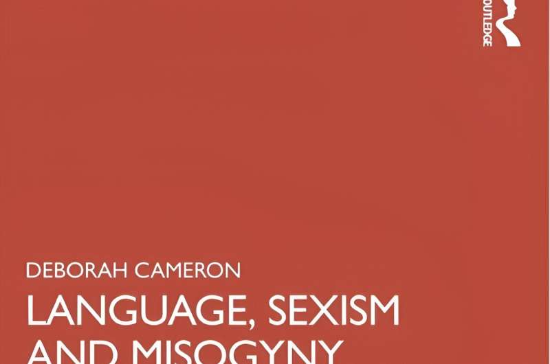 Internet is fueling new wave of misogyny, says linguistics expert