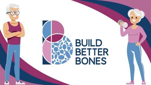 New Build Better Bones online platform to support people with osteoporosis and their caregivers