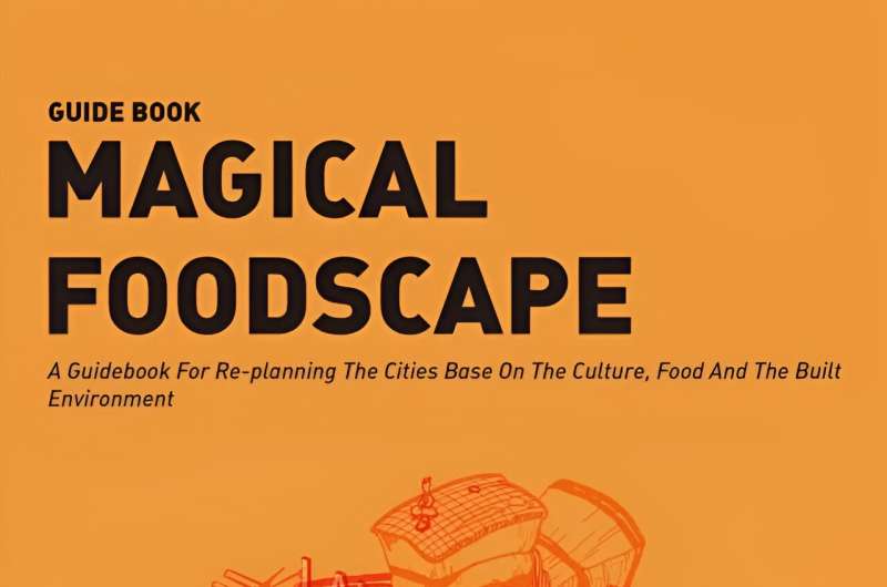 Bridging culture, cuisine and urban planning: New book explores the connections between food and urban spaces