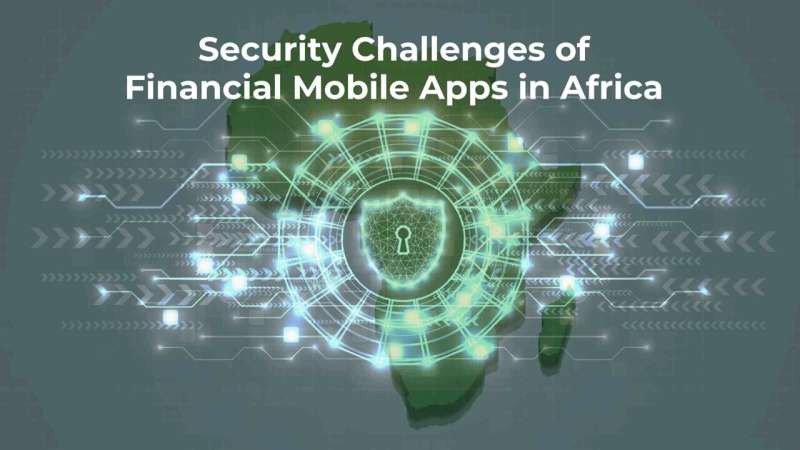 آشنایی با امنیت اپلیکیشن های موبایل در آفریقا