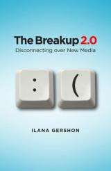 'The Breakup 2.0:' A look at how new media is used to end relationships